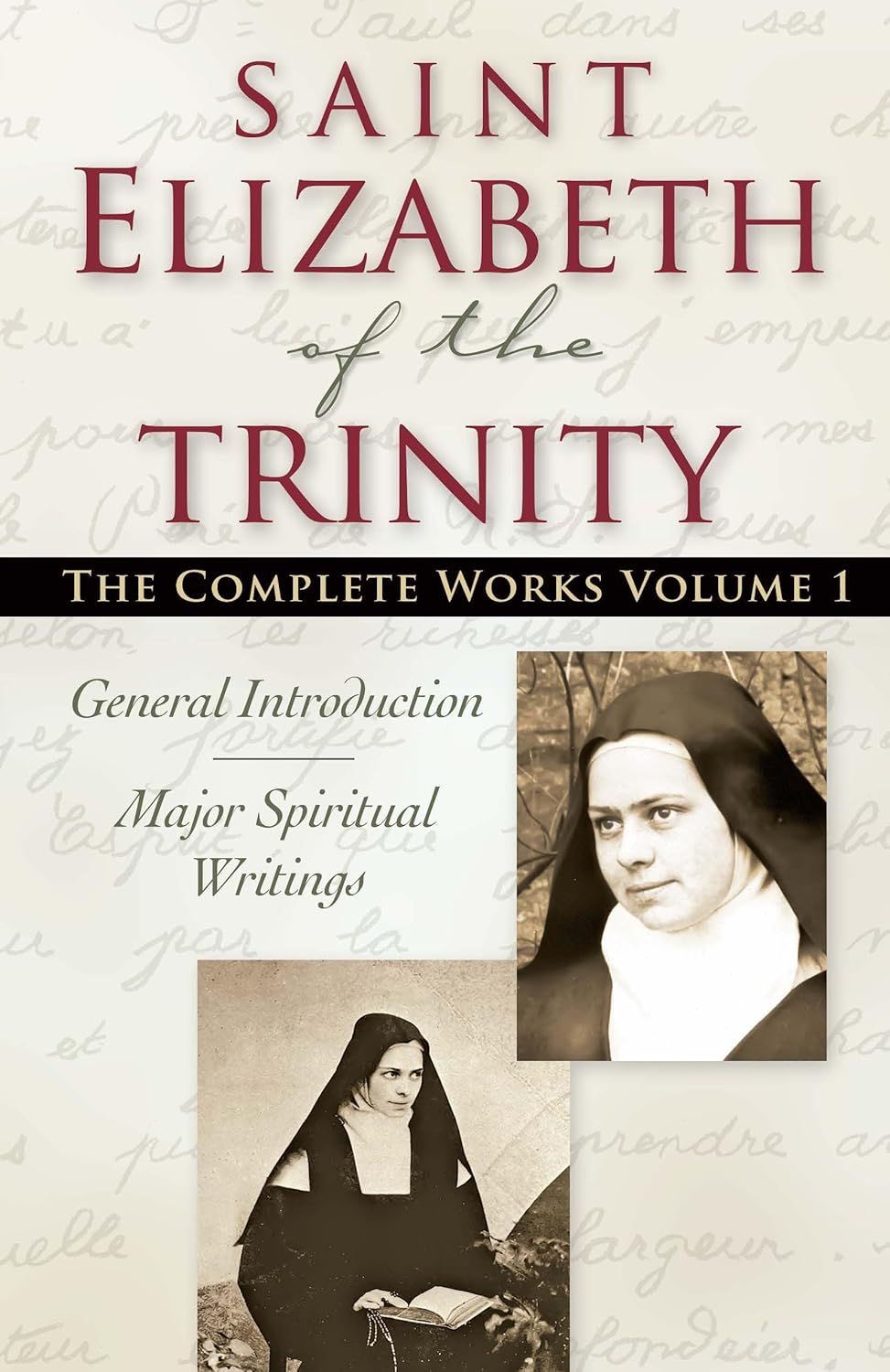 Collected Works of Elizabeth of the Trinity V1