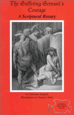 Suffering Servant's Courage Scriptural Rosary
