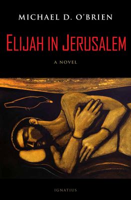 Elijah in Jerusalem:  A Novel