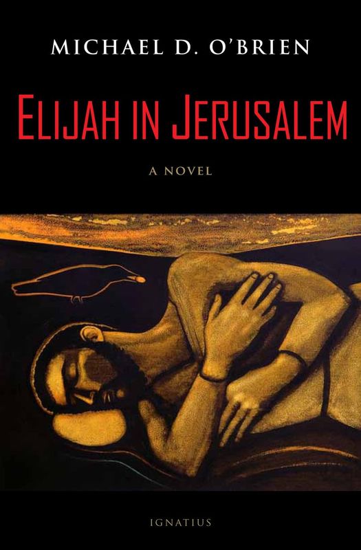 Elijah in Jerusalem:  A Novel