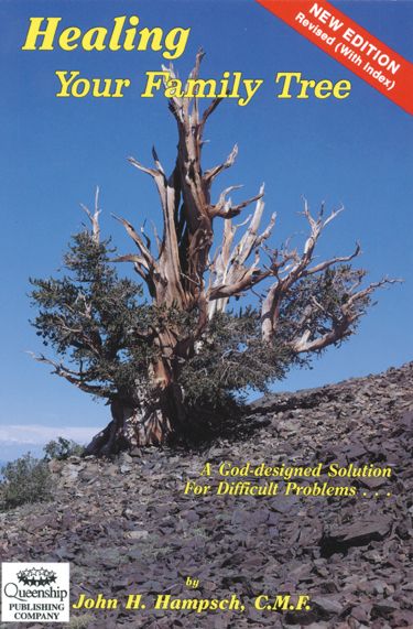 Healing Your Family Tree: A God-Designed Solution for Difficult Problems