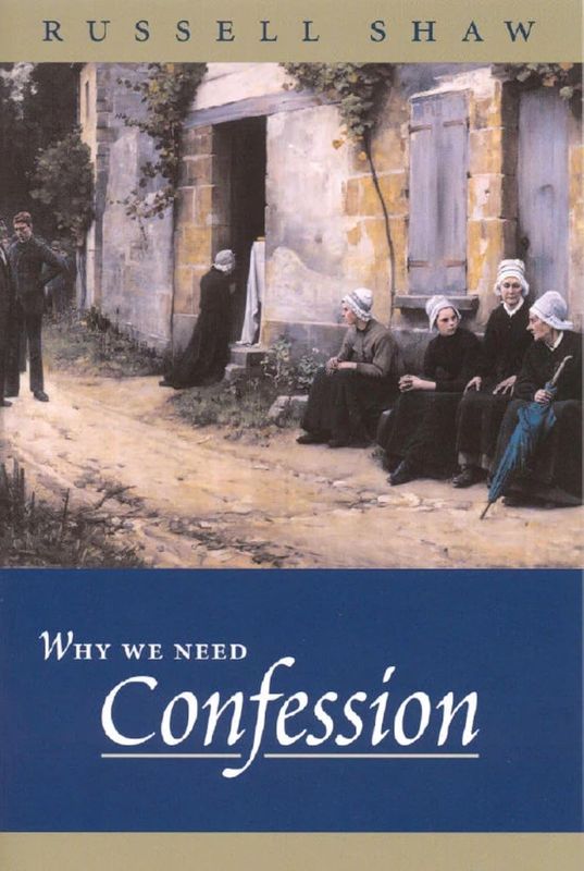 Why We Need Confession