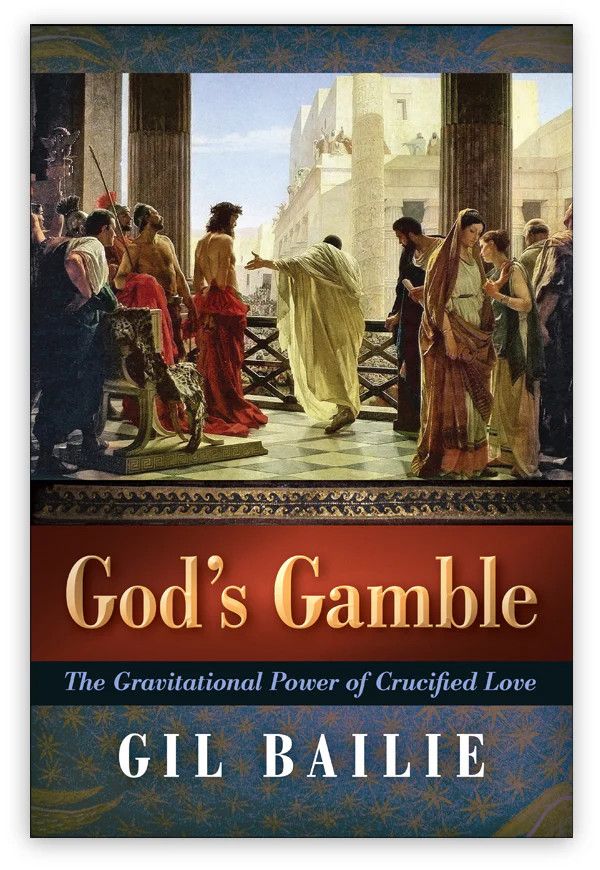 God's Gamble: The Gravitational Power of Crucified Love