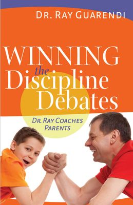 Winning the Discipline Debates: Dr Ray Coaches Parents
