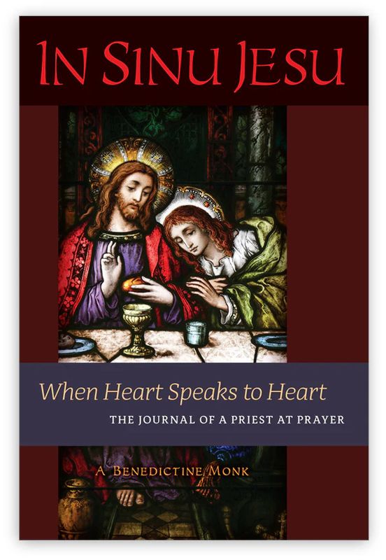In Sinu Jesu: When Heart Speaks to Heart