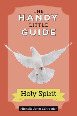 Handy Little Guide to the Holy Spirit