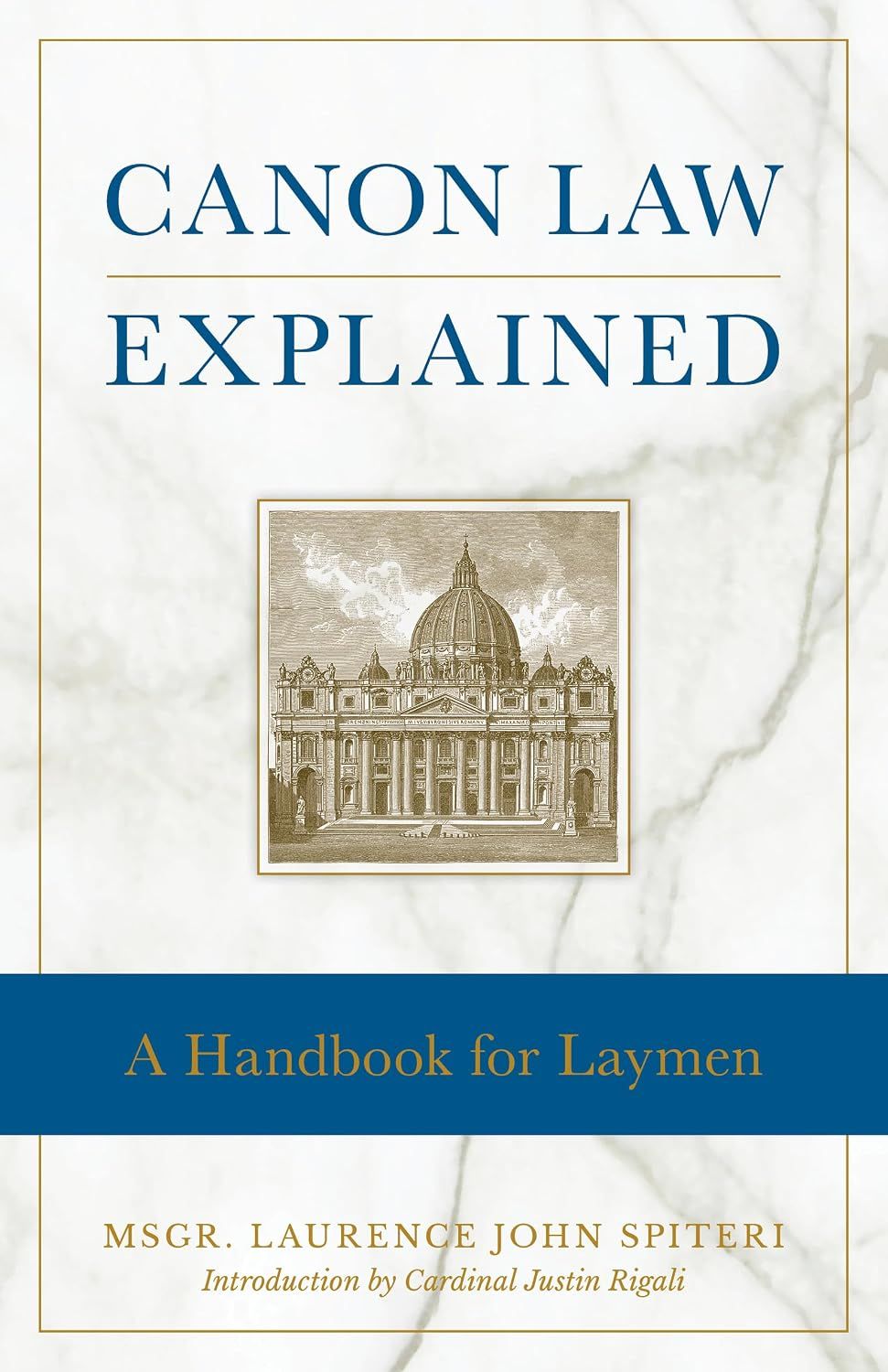 Canon Law Explained: A Handbook for Laymen