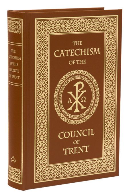 The Catechism of the Council of Trent