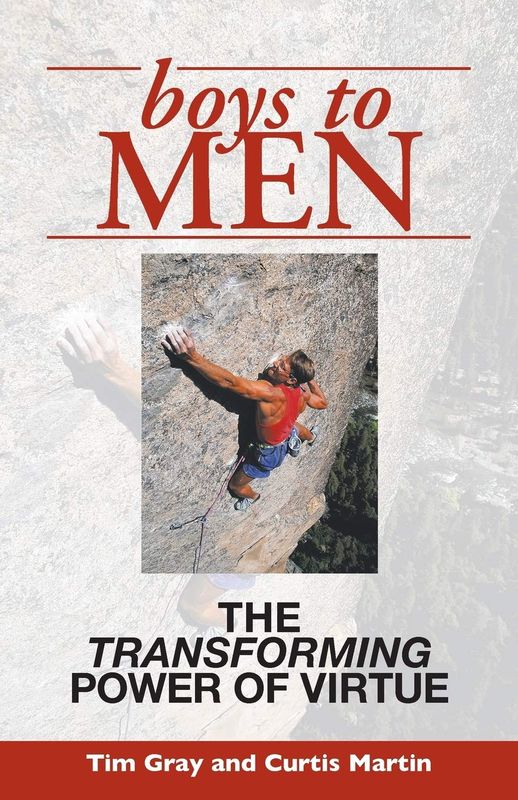 Boys To Men: The Transforming Power of Virtue