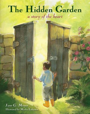 Hidden Garden: A Story of the Heart Hidden Garden: A Story of the Heart