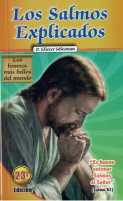 Los Salmos Explicados: Los himnos mas bellos del mundo