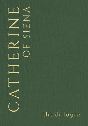 The Dialogue - Catherine of Siena