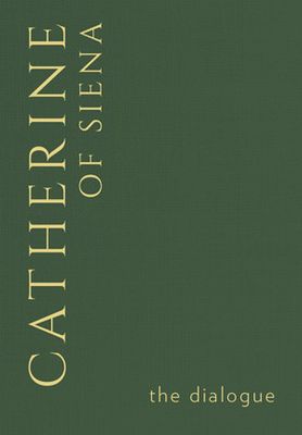 The Dialogue - Catherine of Siena