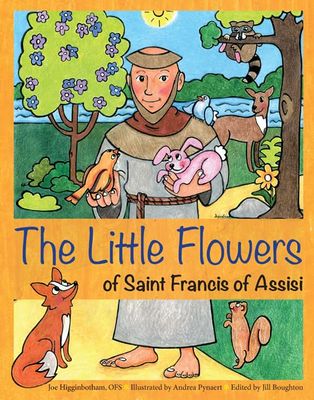 The Little Flowers of Saint Francis of Assisi