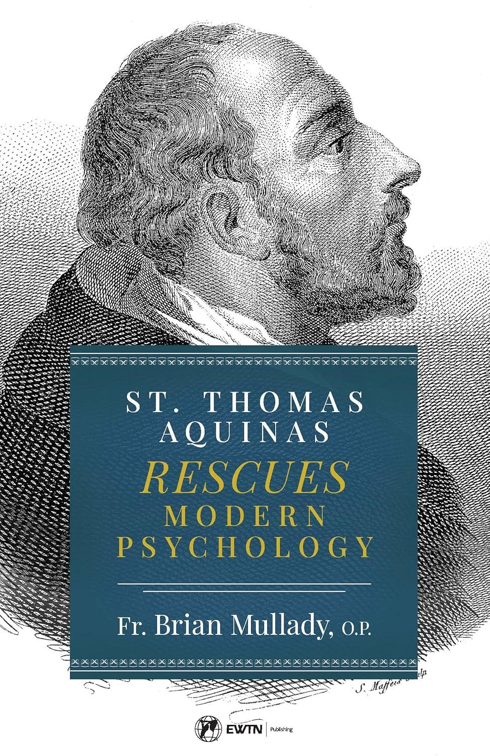 St Thomas Aquinas Rescues Modern Psychology