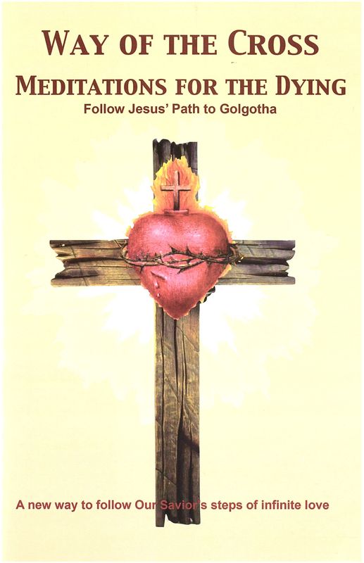 Way of the Cross Meditations for the Dying
