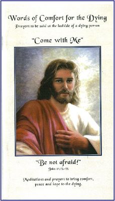 Words of Comfort for the Dying Words of Comfort for the Dying