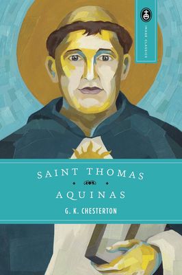Saint Thomas Aquinas (G.K. Chesterton) Saint Thomas Aquinas (G.K. Chesterton)