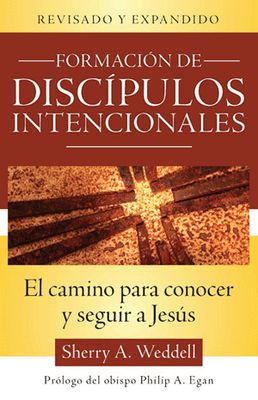Formacion de discipulos intencionales revised/expanded ed.