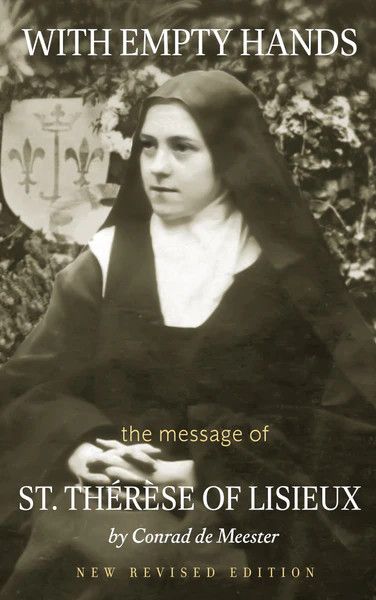 With Empty Hands: The Message of St Therese of Lisieux