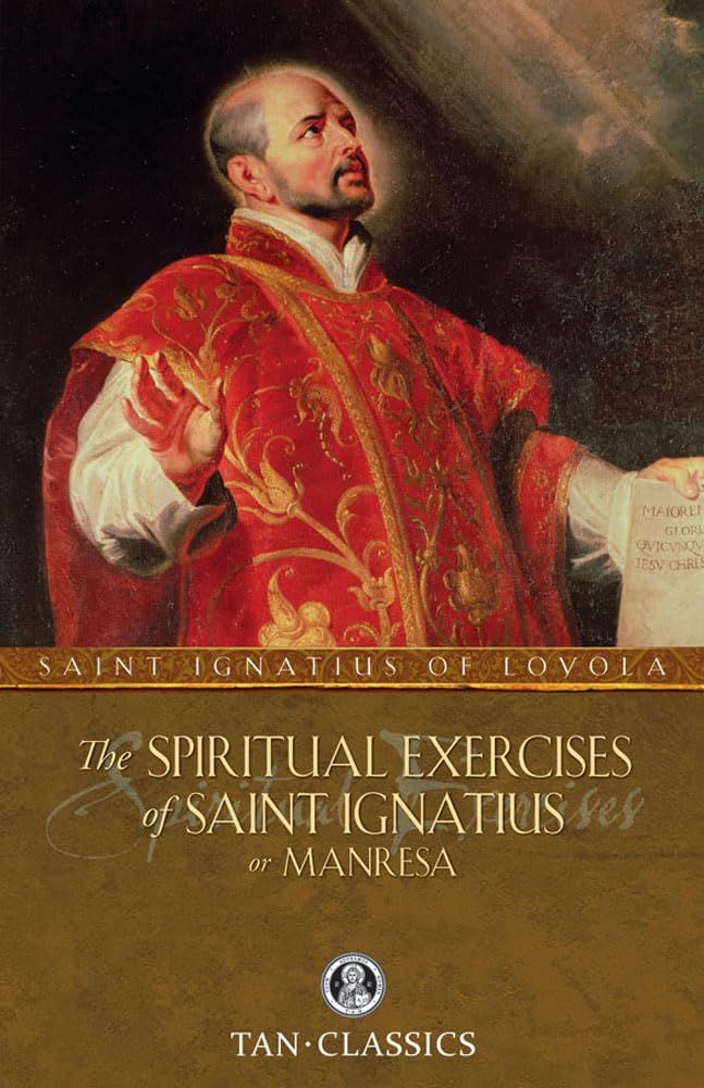 Spiritual Exercises of Ignatius (TAN Classics)