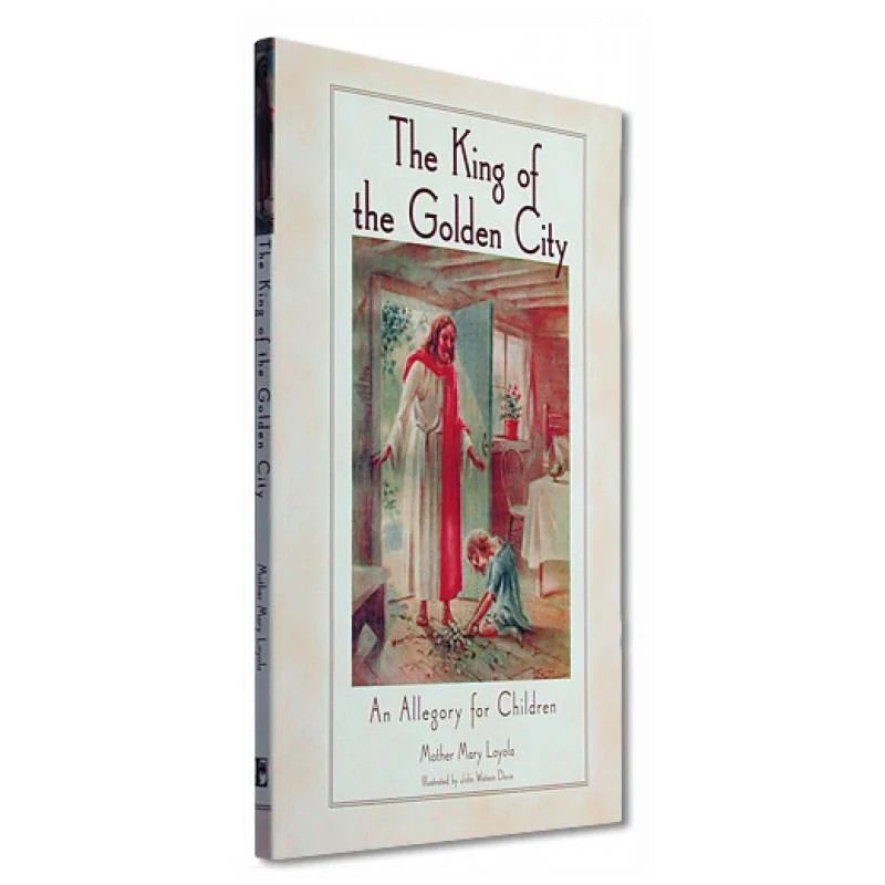 The King of the Golden City: An Allegory for Children