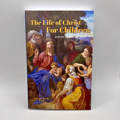 A Life of Christ for Children - As Told by a Grandmother
