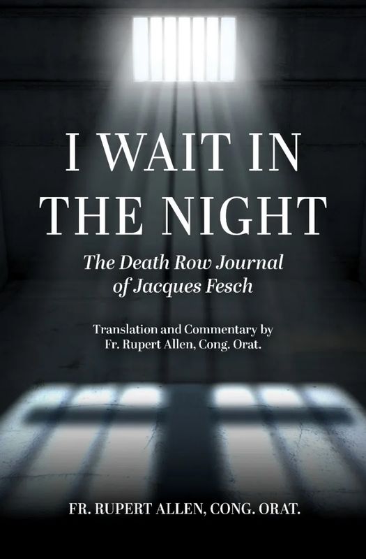 I Wait in the Night: The Death Row Journal of Jacques Fesch