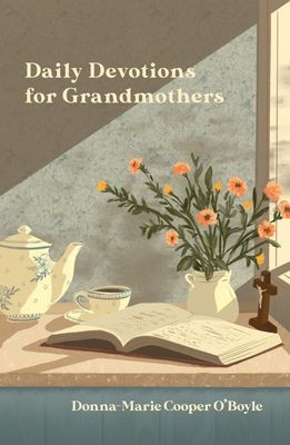 Daily Devotions for Grandmothers Daily Devotions for Grandmothers