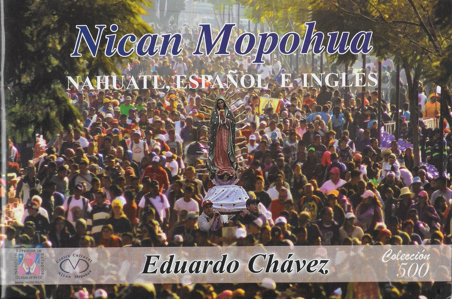 Nican Mopohua: Nahuatl, Espanol, e Ingles - Trilingual