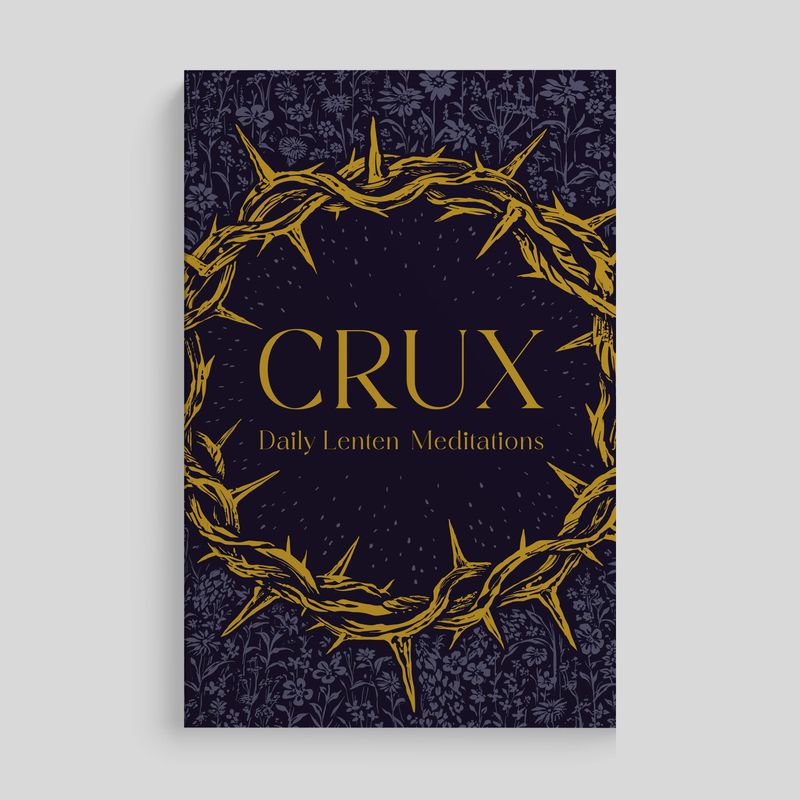 Crux: Daily Lenten Meditations