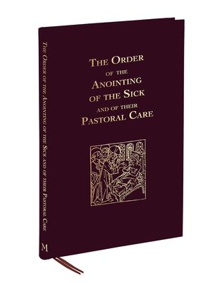 Order of the Anointing of the Sick and of their Pastoral Care (Softcover Pocket-Sized Edition)