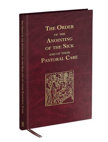 Order of the Anointing of the Sick and of their Pastoral Care (Hardcover Regular-Sized Edition)