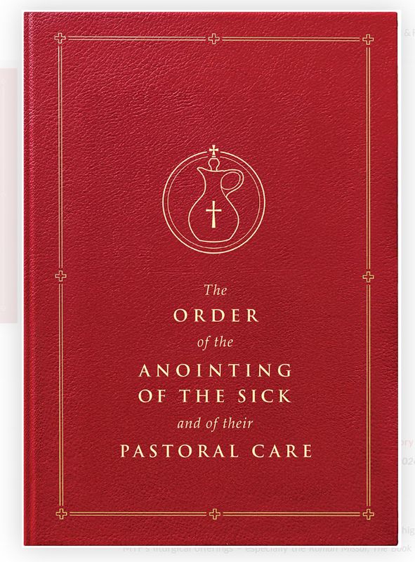 Order of the Anointing of the Sick and of their Pastoral Care (MTF)