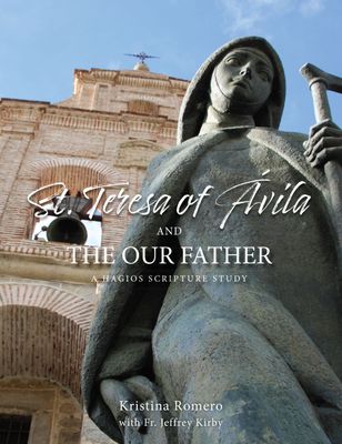 St Teresa of Ávila and the Our Father: A Hagios Scripture Study