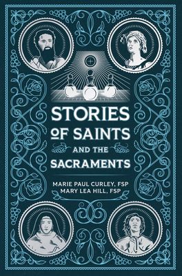 Stories of Saints and the Sacraments
