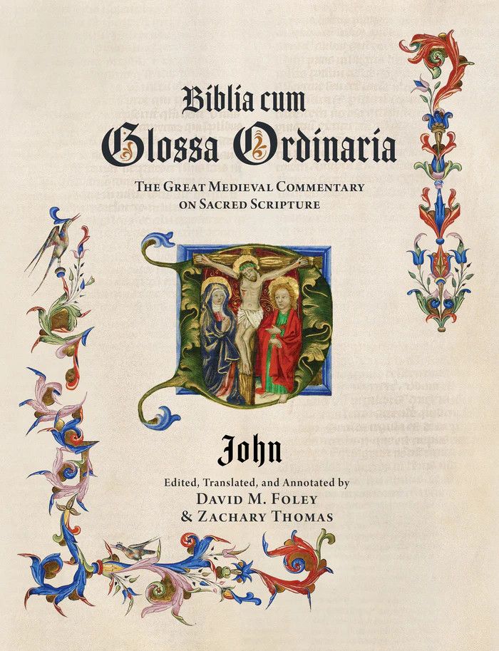 Biblia cum Glossa Ordinaria – John, The Great Medieval Commentary on Sacred Scripture