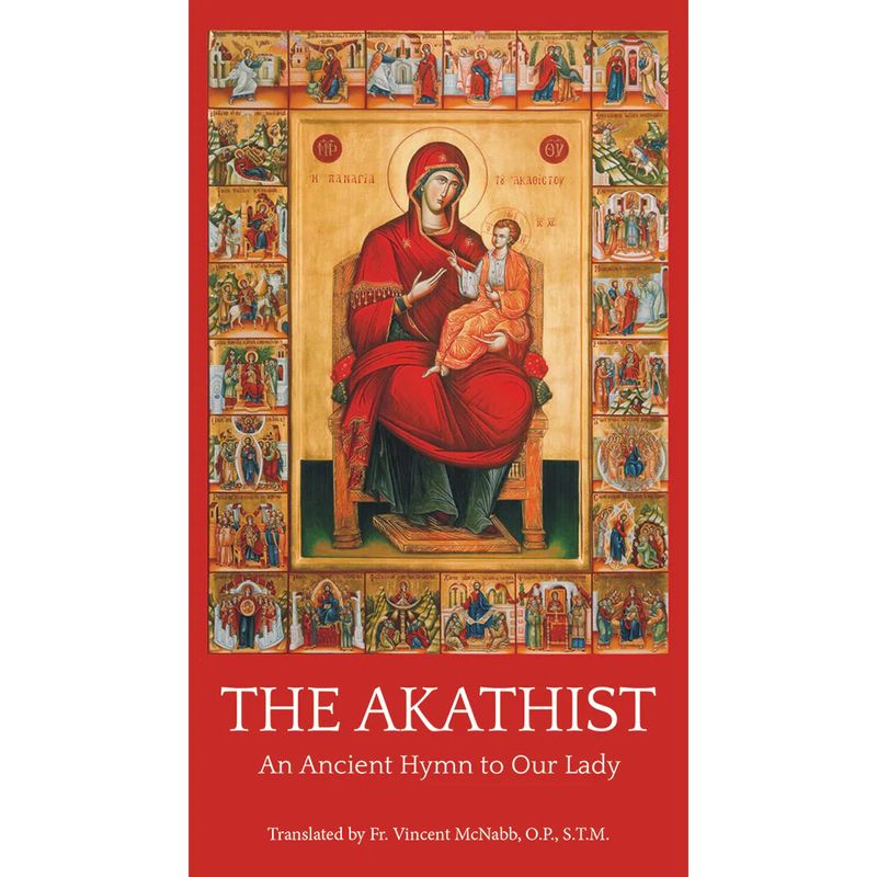 The Akathist: An Ancient Hymn to Our Lady