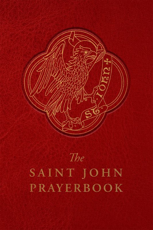 The Saint John Prayerbook: Biblical Meditations and Prayers Inspired by the Beloved Disciple