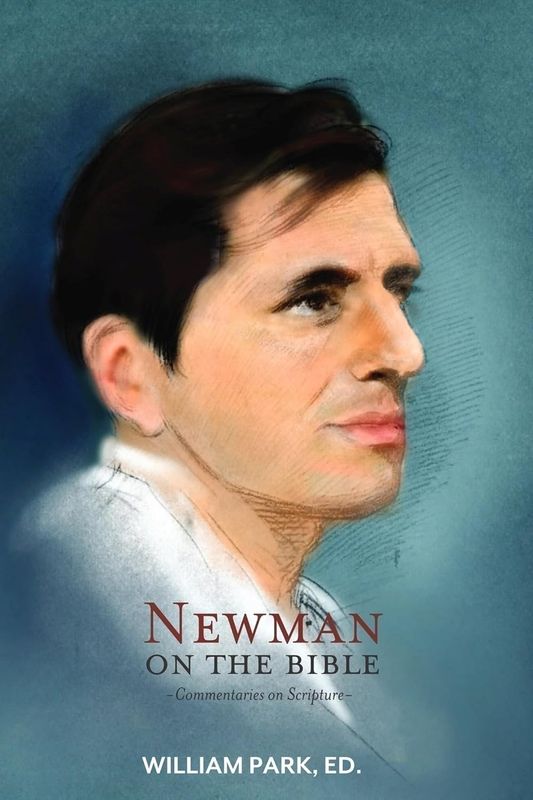 Newman on the Bible: Commentaries on Scripture