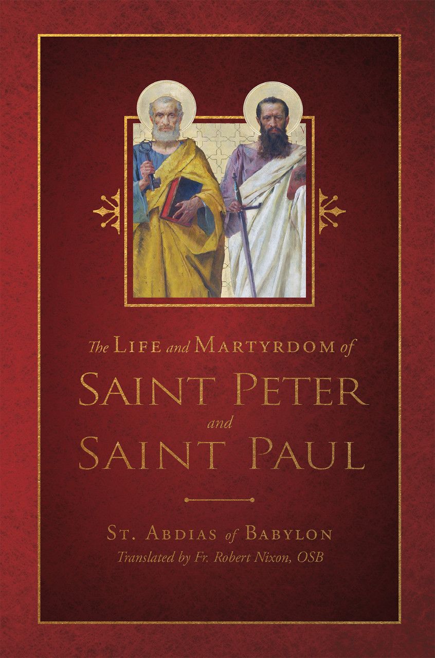 Life and Martyrdom of St Peter and St Paul
