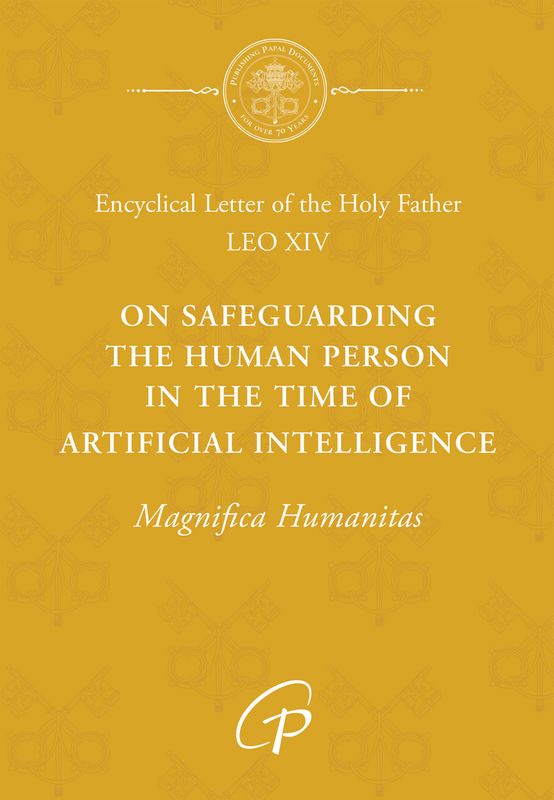 Magnifica Humanitas: On Safeguarding the Human Person