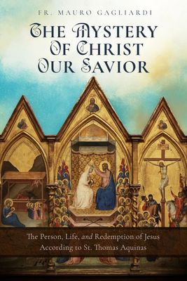 The Mystery of Christ Our Savior The Mystery of Christ Our Savior