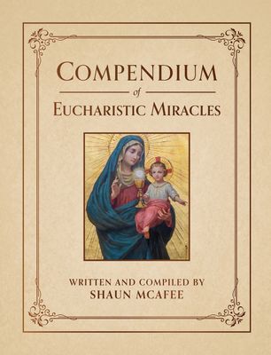 Compendium of Eucharistic Miracles