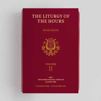 The Liturgy of the Hours, Second Edition - Volume II - Lenten &amp; Easter Seasons