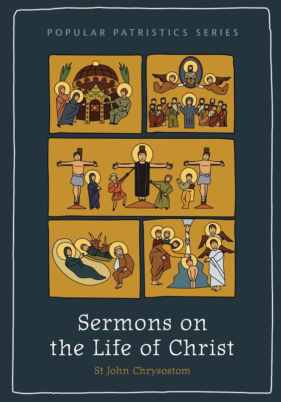 Sermons on the Life of Christ Sermons on the Life of Christ