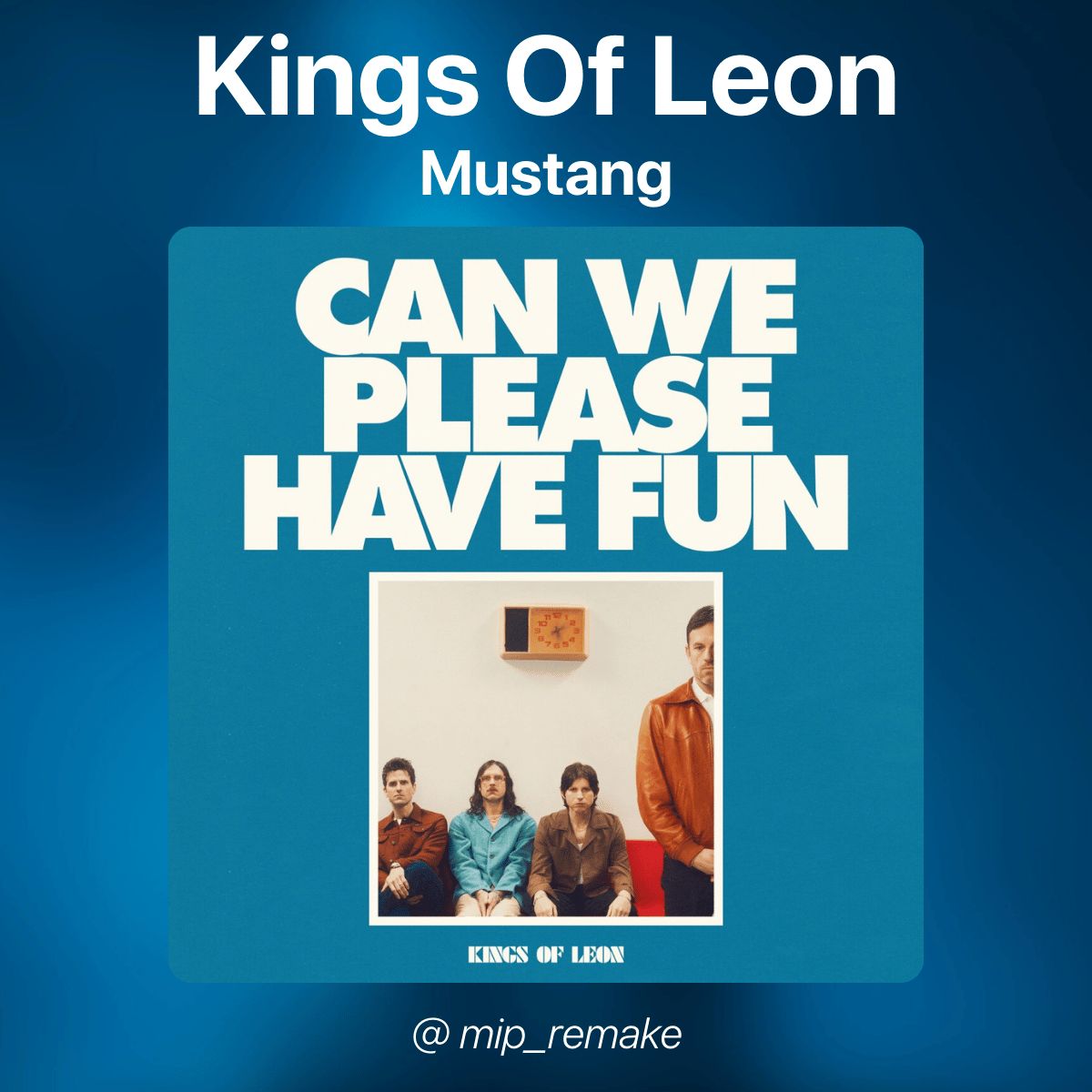 Kings Of Leon - Mustang