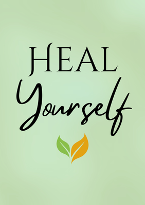 Heal Yourself