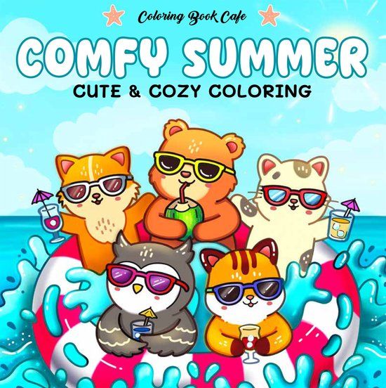Comfy summer - Cute &amp; cozy coloring. 72 pag.