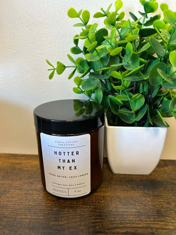 Hotter Than My Ex Soy Candle